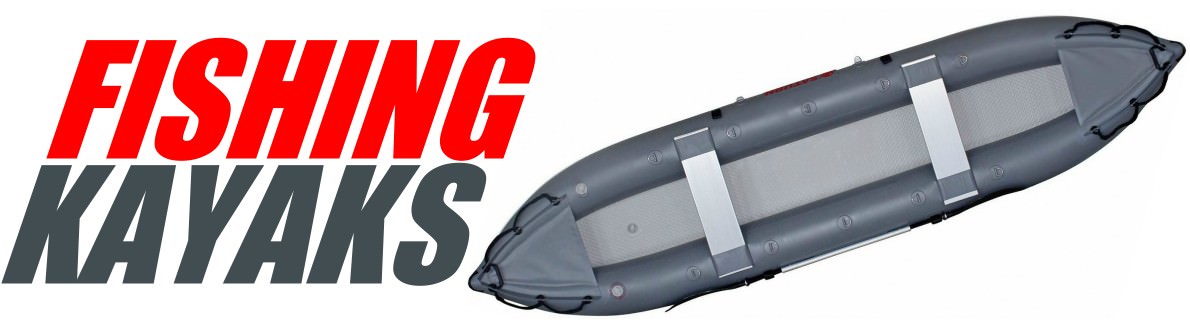 Inflatable Fishing Kayaks